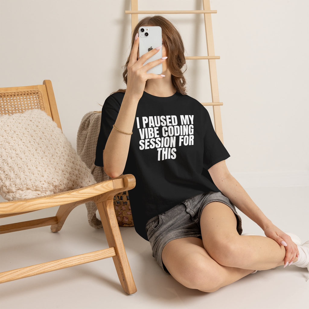 CodinQueg Session Paused T-Shirt — "I Paused My Vibe Coding Session For This" Tee for Programmers
